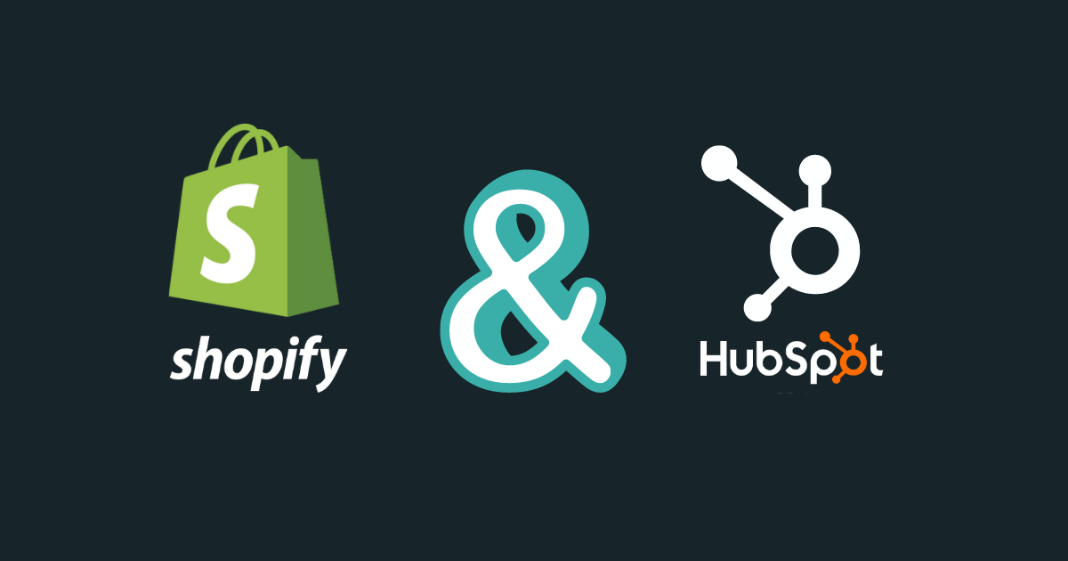How To: Shopify and HubSpot Integration