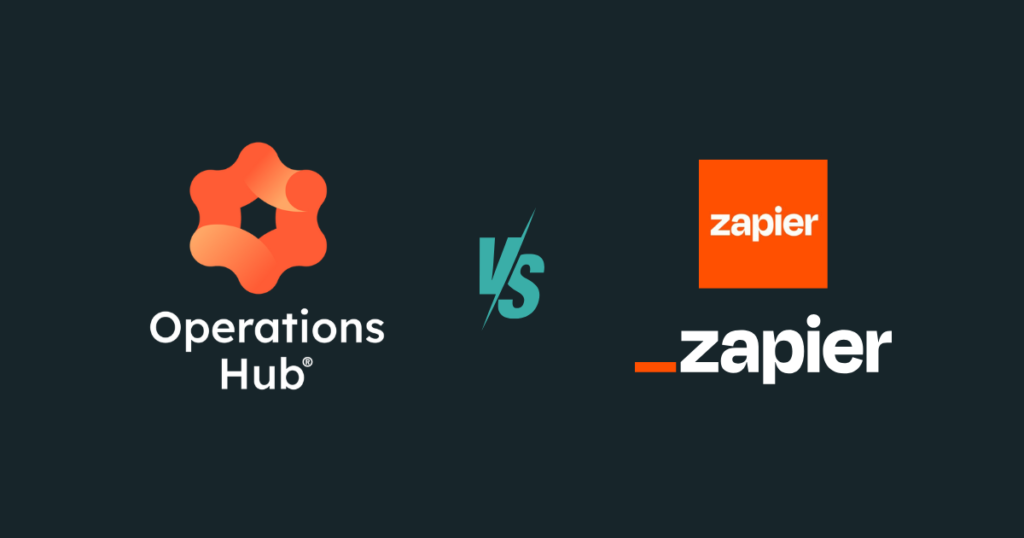 Zapier vs. Operations Hub: Choosing the Best Tool For Your HubSpot Integration